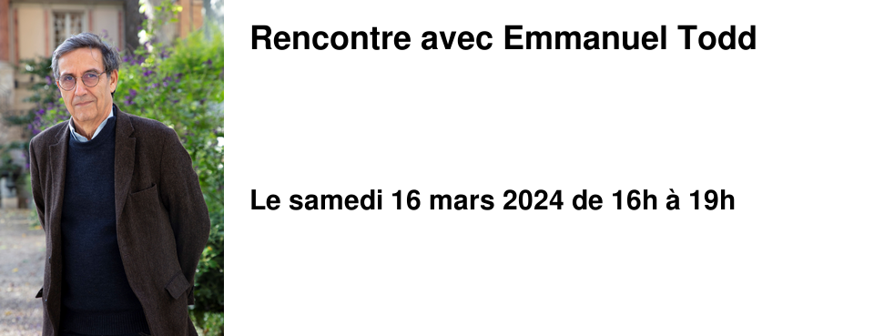 Rencontre avec Emmanuel Todd