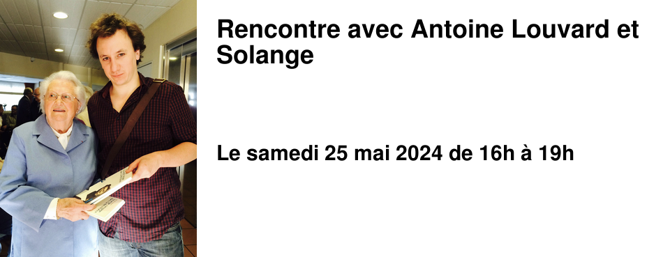 Rencontre avec Antoine Louvard et Solange