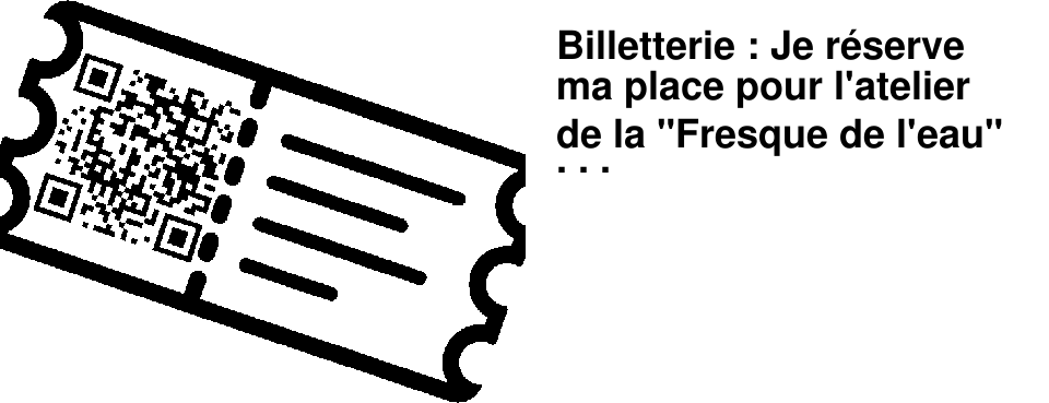 Billetterie : Je r�serve ma place pour l'atelier de la "Fresque de l'eau" !