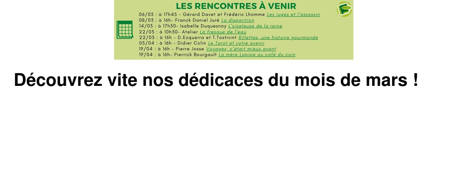 D�couvrez vite nos d�dicaces du mois de mars !