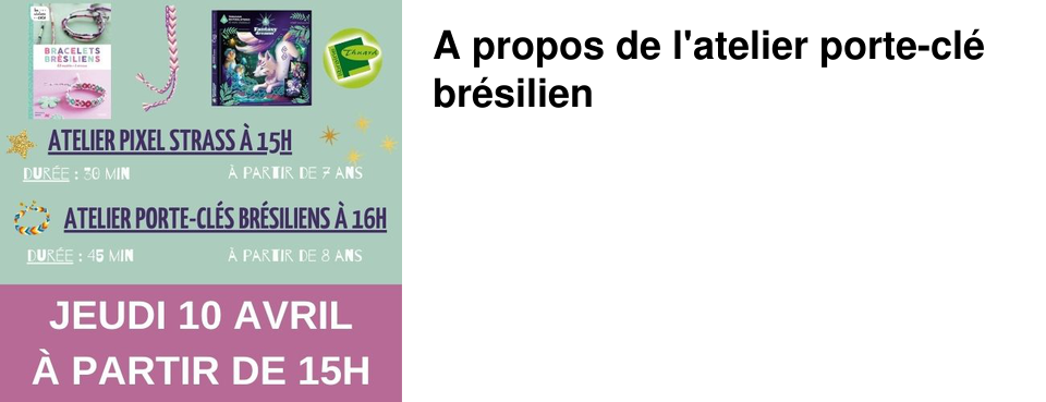 A propos de l'atelier porte-cl� br�silien