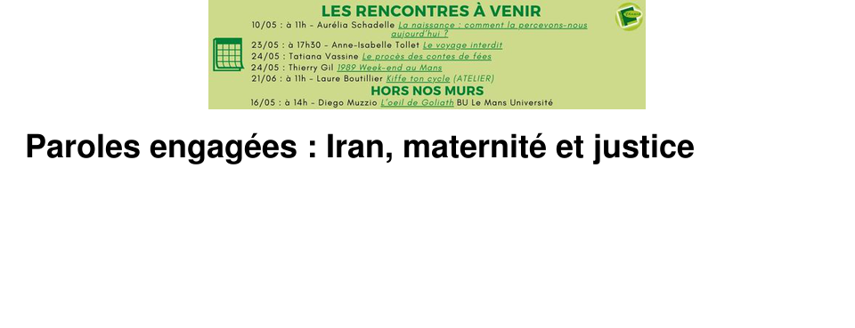Paroles engag�es : Iran, maternit� et justice