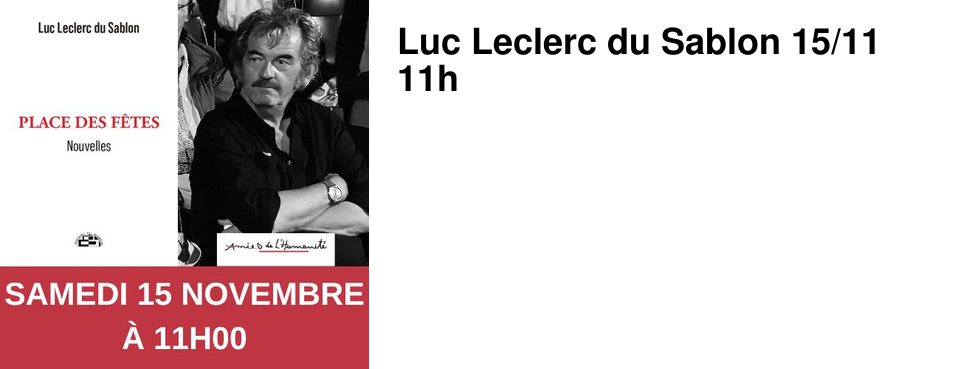 Luc Leclerc du Sablon 15/11 11h