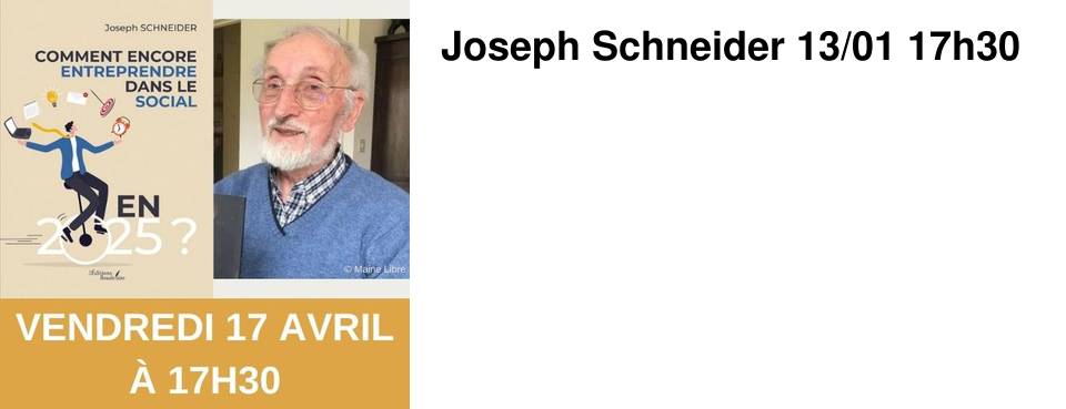 Joseph Schneider 13/01 17h30