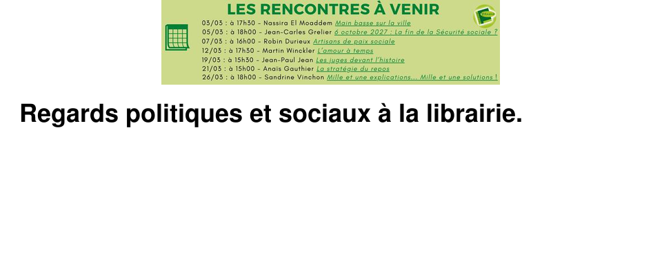 Regards politiques et sociaux � la librairie.