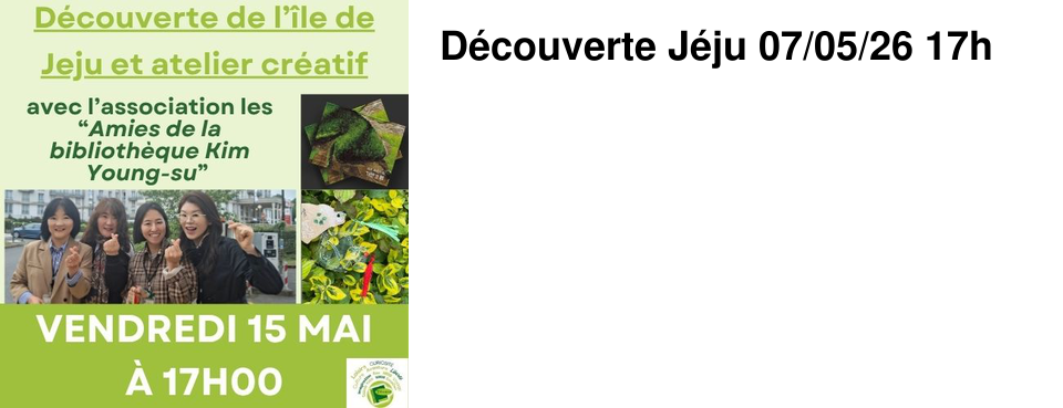 D�couverte J�ju 07/05/26 17h