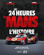 Les 24 heures du Mans&nbsp;: L'histoire