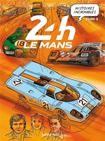 Histoires%20incroyables%20des%2024H%20du%20Mans%20Tome%202