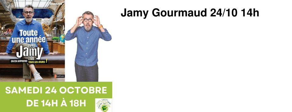 Jamy Gourmaud 24/10 14h